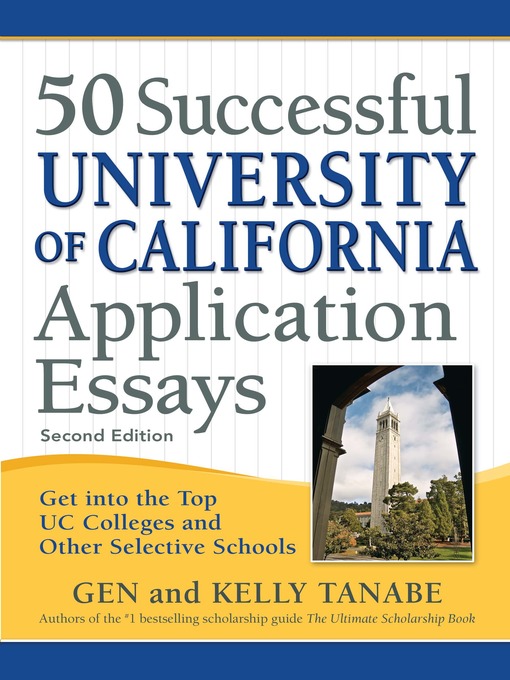 Title details for 50 Successful University of California Application Essays by Gen Tanabe - Available